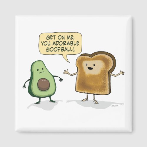 Cute and Funny Avocado Toast  Magnet