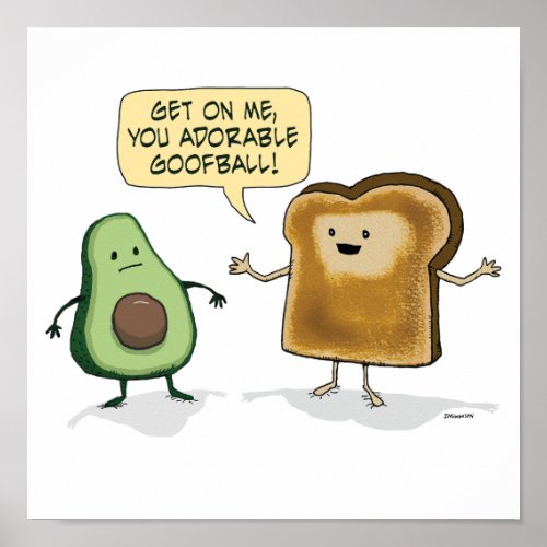 Cute and Funny Avocado Toast  Poster