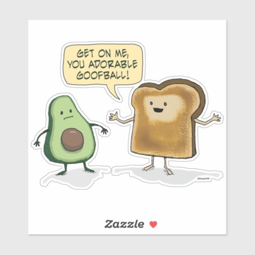 Cute and Funny Avocado Toast  Sticker