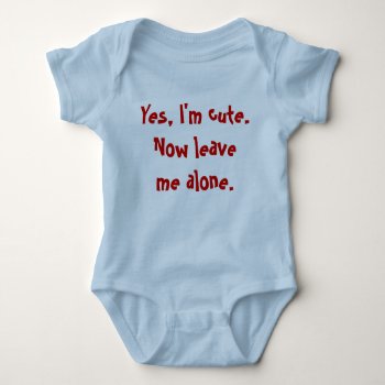 Cute And Funny Baby Slogan Shirt by Angel86 at Zazzle