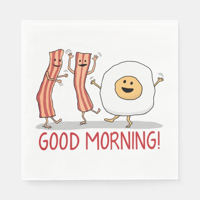 Cute and Funny Bacon and Egg Good Morning Napkins (Front)