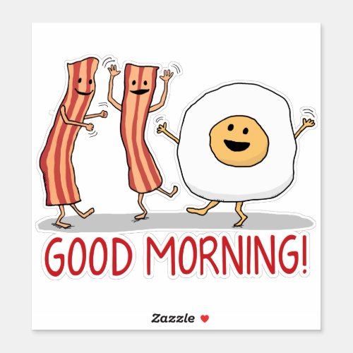 Cute and Funny Bacon and Egg Good Morning Sticker