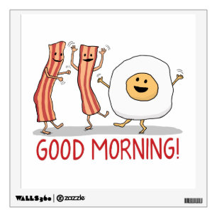 Cute and Funny Bacon and Egg Good Morning Wall Decal