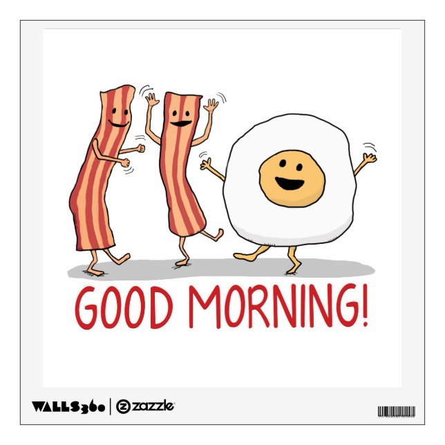 Cute and Funny Bacon and Egg Good Morning Wall Decal (Front)