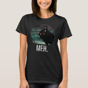 Cute and funny black cat meh T-Shirt