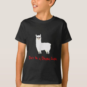 Cute And Funny Don't Be A Drama Llama T-Shirt