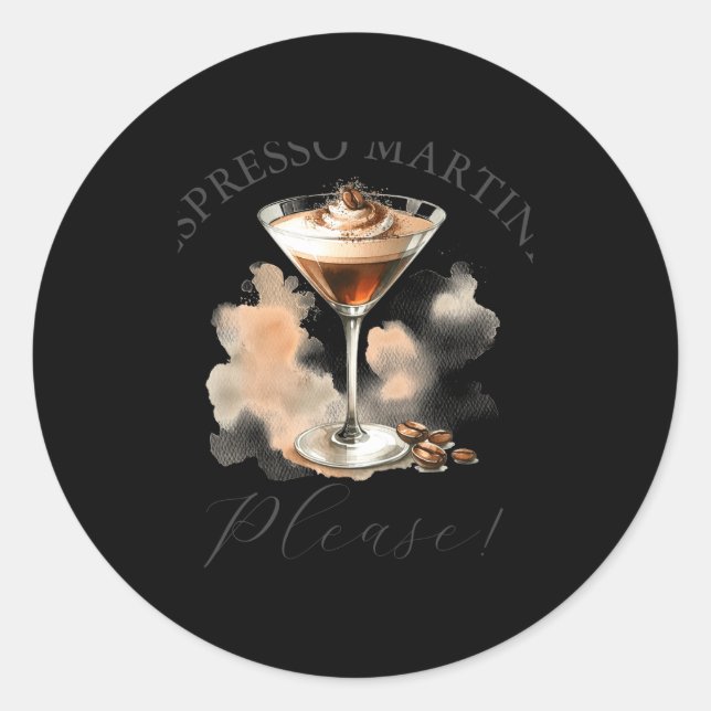 Cute And Funny Espresso Martini  Classic Round Sticker (Front)