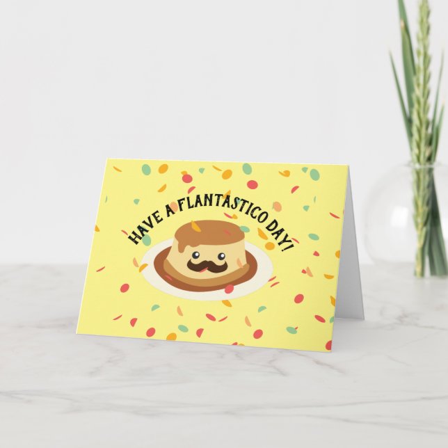 Cute and Funny Flantastico Mustache Flan Birthday Card (Front)