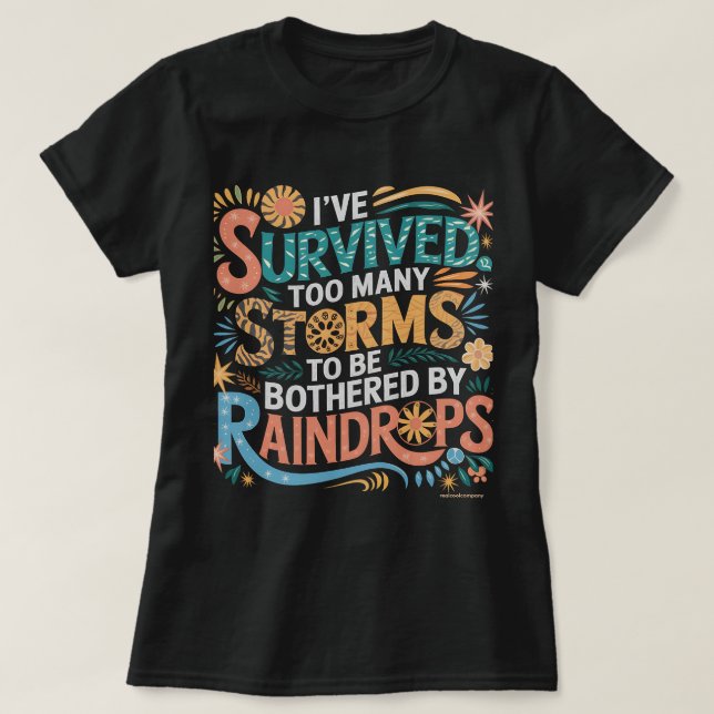 Cute and Funny Graphic T-Shirt – Survived Storms (Design Front)