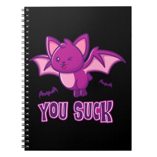 Cute and Funny Halloween Vampire Bats You Suck Notebook (Front)