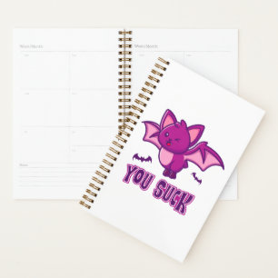 Cute and Funny Halloween Vampire Bats You Suck Planner