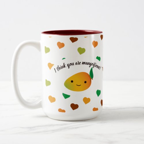 Cute and Funny I Think You Are Mangoificent Mango Two_Tone Coffee Mug