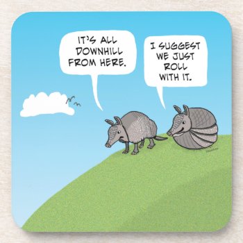 Cute And Funny Just Roll With It Armadillos Beverage Coaster by chuckink at Zazzle