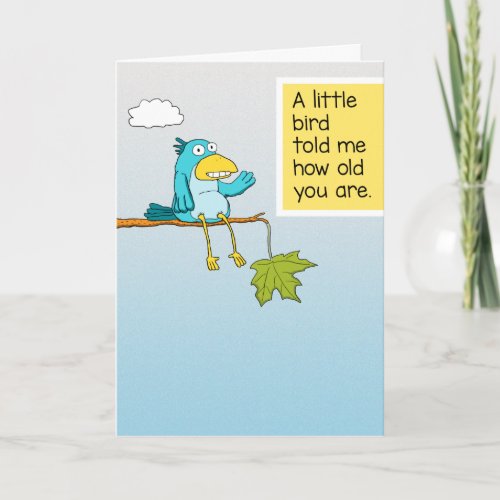 Cute and Funny Little Bird Told Me Birthday Card