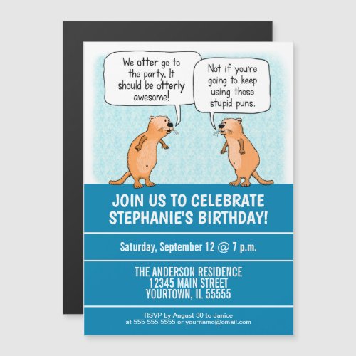 Cute and Funny Otter Puns Birthday Party Magnetic Invitation