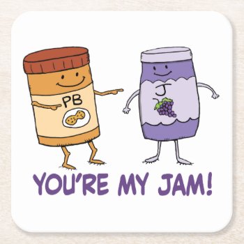 Cute And Funny Peanut Butter You’re My Jam Square Paper Coaster by chuckink at Zazzle