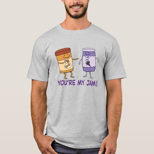 Cute and Funny Peanut Butter Youre My Jam T_Shirt