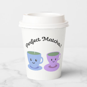 Cute and Funny Perfect Matcha Paper Cups