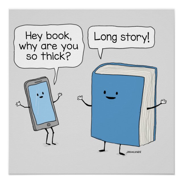 Cute and Funny Phone and Thick Book Long Story Poster (Front)