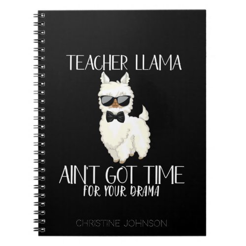 Cute and Funny Teacher Llama  Custom Name Notebook