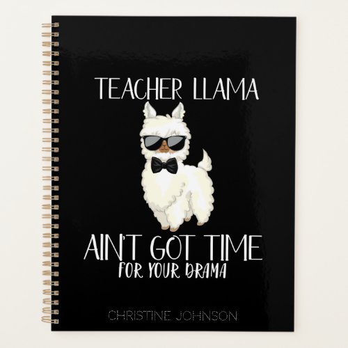 Cute and Funny Teacher Llama  Custom Name Planner