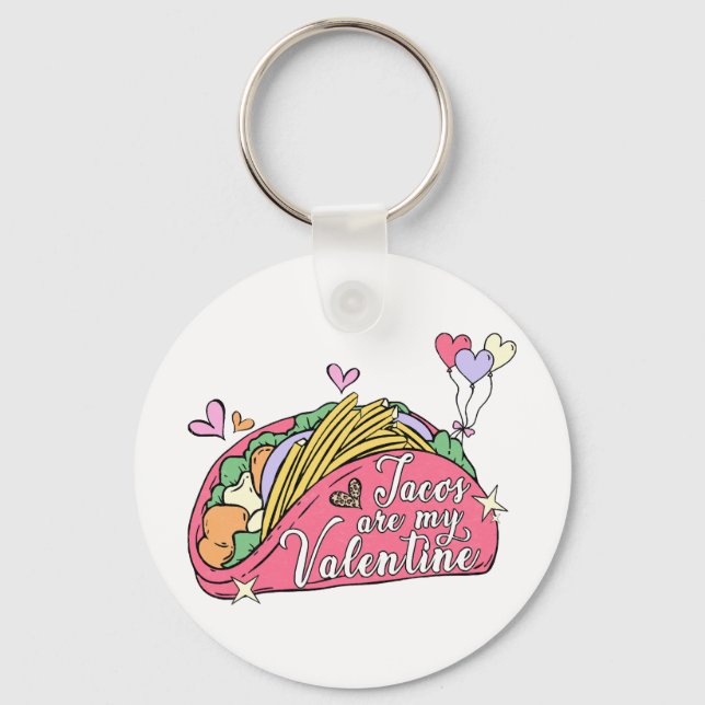 Cute and Funny Valentine's Day for Taco Lovers  Keychain (Front)