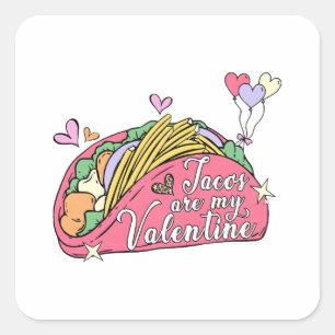 Cute and Funny Valentine's Day for Taco Lovers Square Sticker