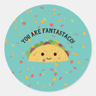 Cute and Funny You are Fantastaco Cute Kawaii Taco Classic Round Sticker