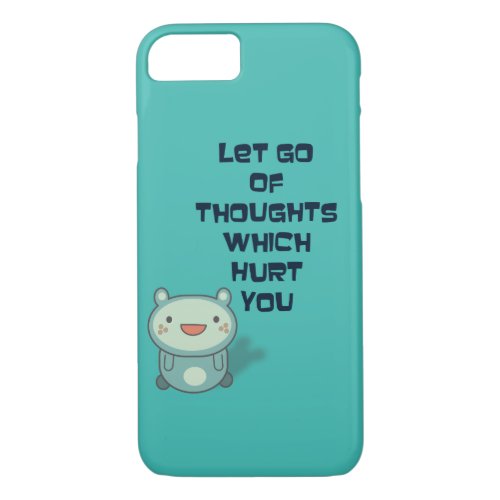 Cute and Inspirational Encouraging Quote iPhone 87 Case