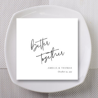 Cute and Stylish Wedding Napkins - Better Together