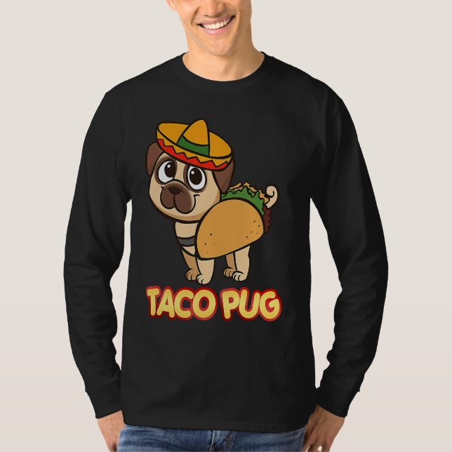 Cute And  Taco Pug  Apparel T-Shirt (Front)
