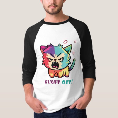 Cute angry cat hissing Fluff Off T_Shirt