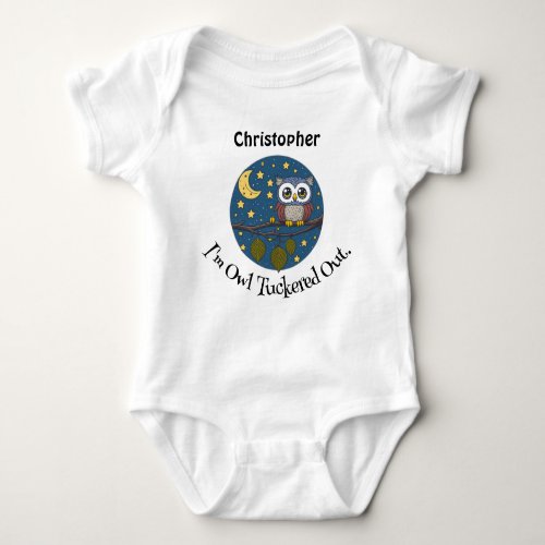 Cute Animal _ Im Owl Tuckered Out  Personalized Baby Bodysuit