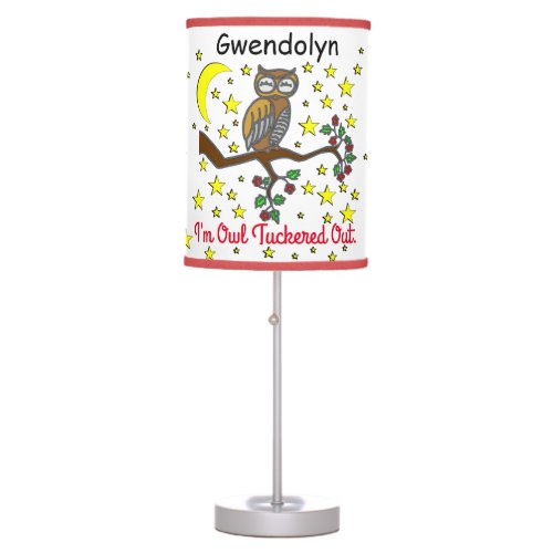 Cute Animal _ Im Owl Tuckered Out _ Personalized Table Lamp