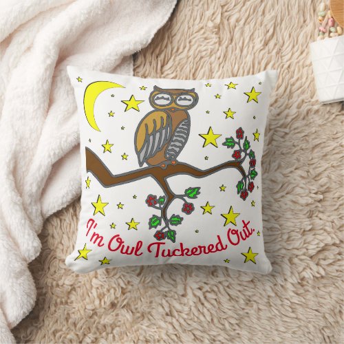 Cute Animal _ Im Owl Tuckered Out _ Personalized Throw Pillow