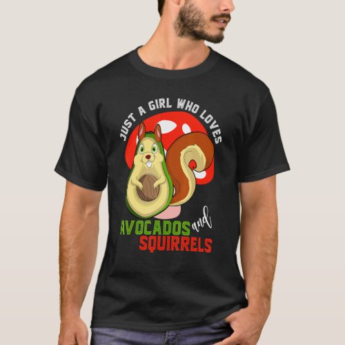 Cute Animal Just A Girl Who Loves Avocados And Squ T_Shirt