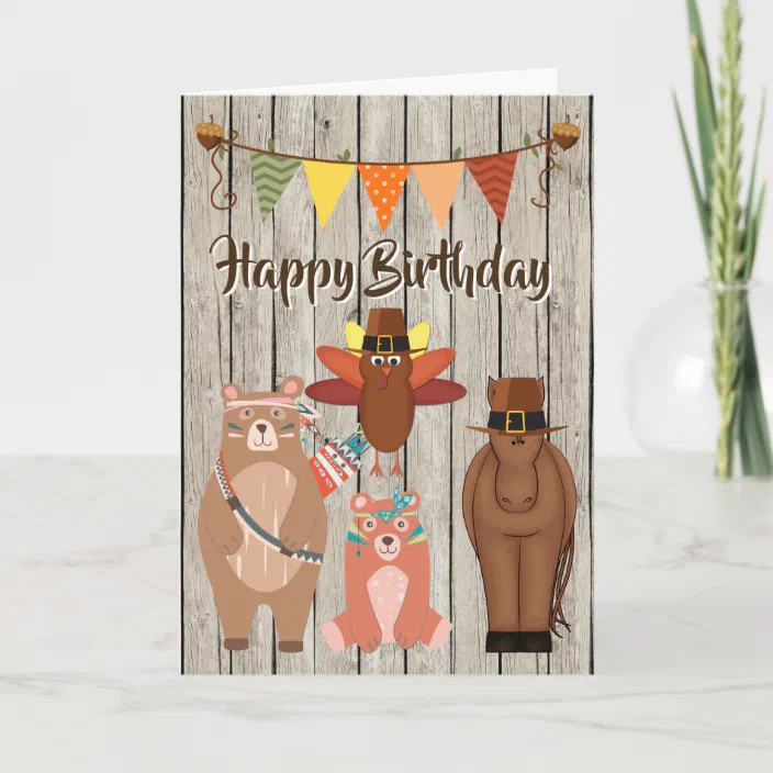 Cute Animals Thanksgiving Happy Birthday Card Zazzle Com