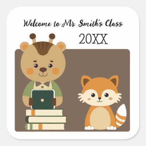 Cute Animals Welcome to Class Teacher  Square Sticker