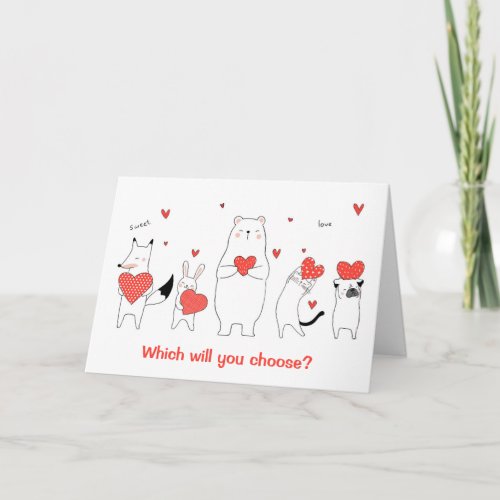 Cute Animals Who Will You Choose Valentine Card