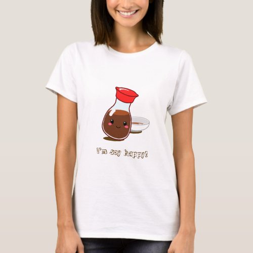 Cute Anime Soy Sauce Im soy happy T_Shirt