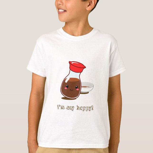 Cute Anime Soy Sauce "I'm soy happy!" T-Shirt (Front)