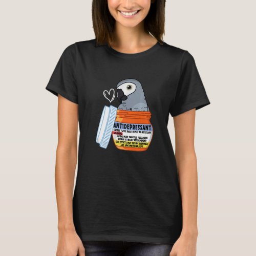 Cute Antidepressant Parrot I African Grey T_Shirt