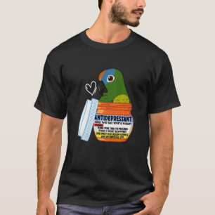 Cute Antidepressant Parrot I Peach-fronted Conure T-Shirt
