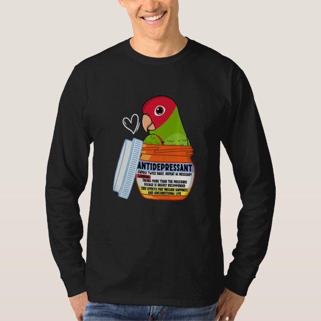 Cute Antidepressant Parrot I Red masked Conure T-Shirt (Front)