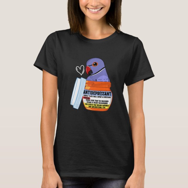 Cute Antidepressant Parrot I Violet Indian Ringnec T-Shirt (Front)