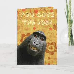 Cute Ape. You Gotz The Job. I Haz So Much Happy Card