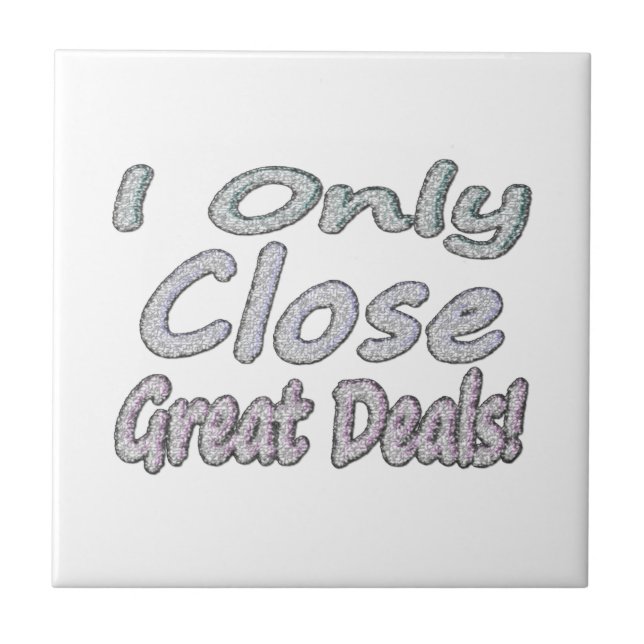 Cute Artwork Design About "Great Deals". Buy Ceramic Tile (Front)