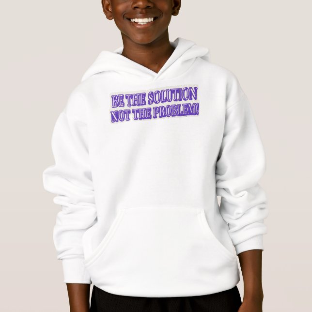 Cute Artwork Design "BE THE SOLUTION" Buy Hoodie (Front)