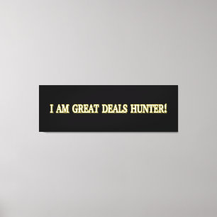Cute Artwork Design "Great Deals Hunter". Buy Now Canvas Print