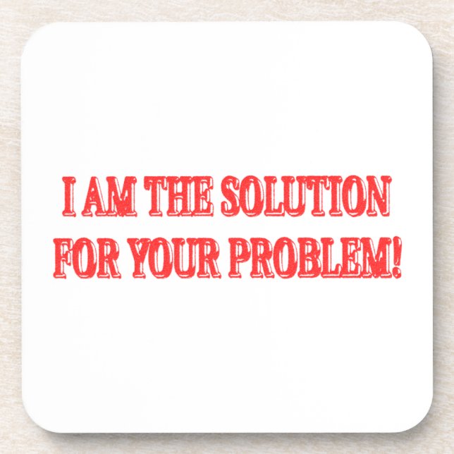 Cute Artwork Design "I AM THE SOLUTION" Buy Beverage Coaster (Front)